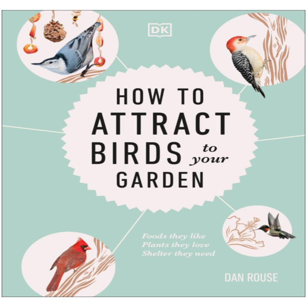 How to Attract Birds to Your Garden